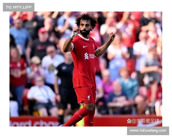 利物浦对阿森纳比赛时间公布焦点之战即将点燃英超激情