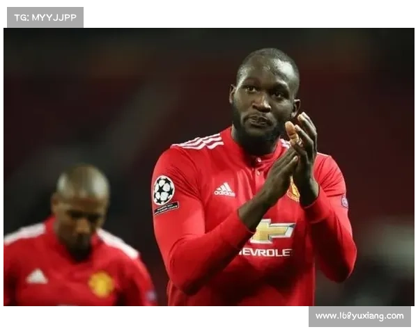 卢卡库转会曼联的五大关键因素分析及背后原因揭秘